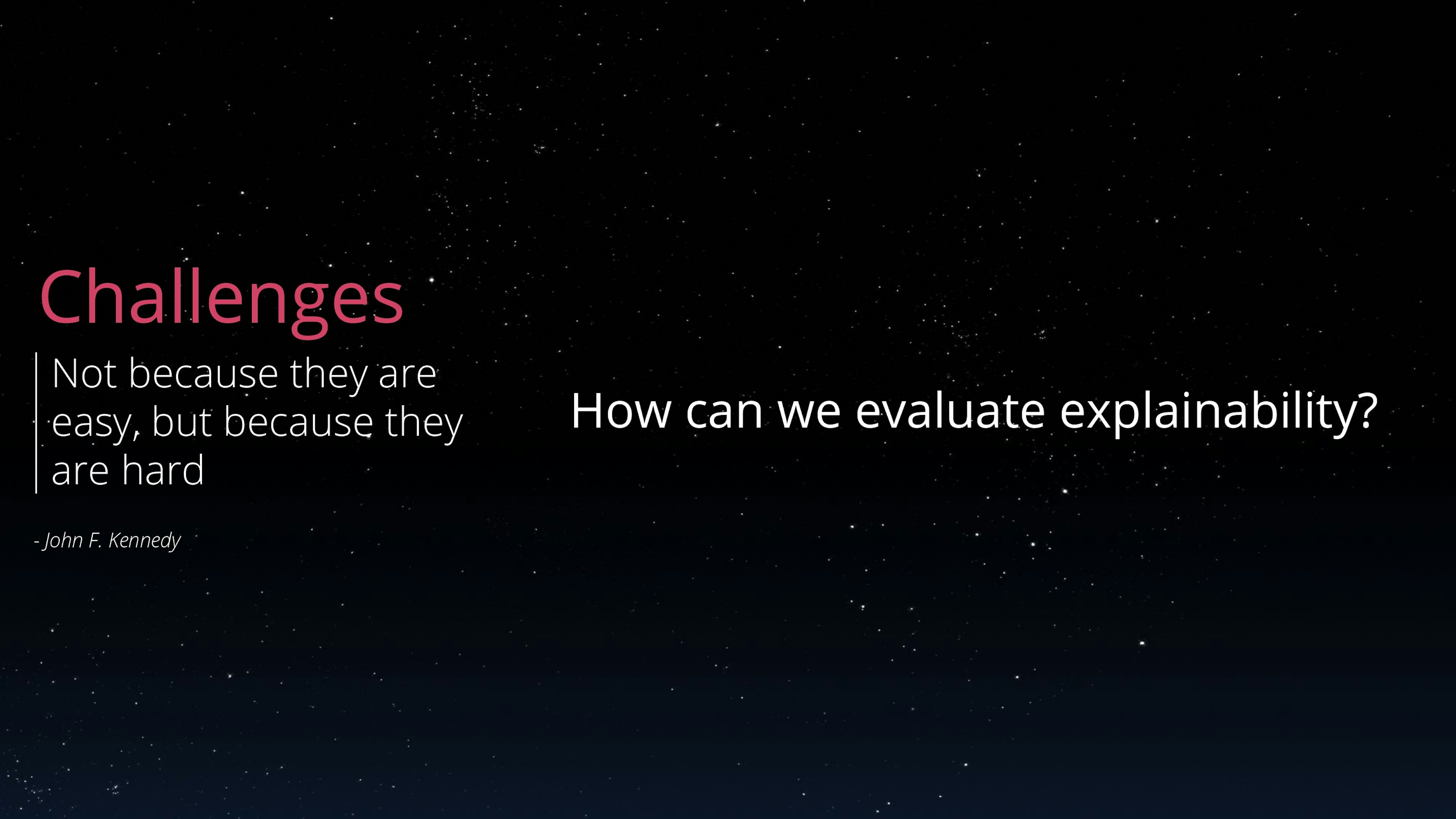 The three stages of Explainable AI - How can we evaluate explainability?